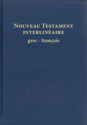 Nouveau Testament interlinéaire grec-français NFC