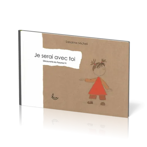 Je serai avec toi - Découverte du Psaume 91