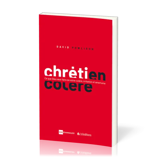 Chrétien en colère