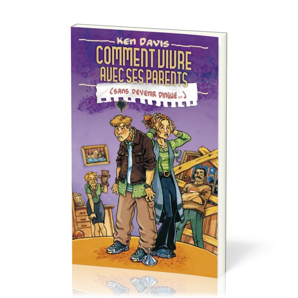 Comment vivre avec ses parents sans devenir dingue