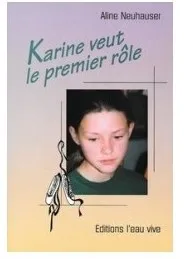 Karine veut le premier rôle