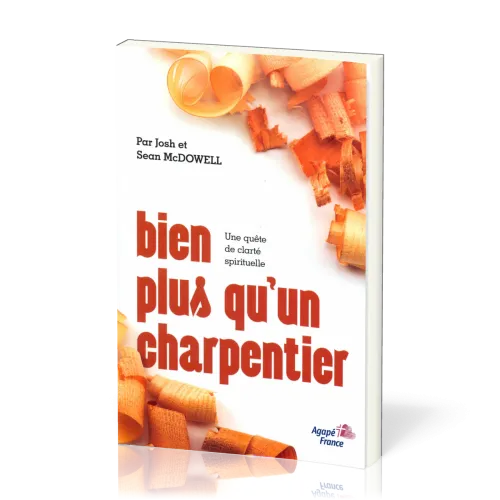 Bien plus qu'un charpentier - une quête de clarté spirituelle