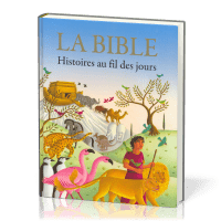 Bible, La - Histoires au fil des jours
