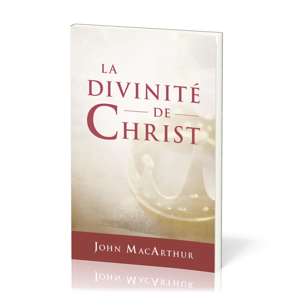 Divinité de Christ, La