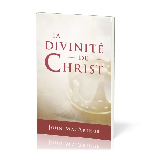 Divinité de Christ, La