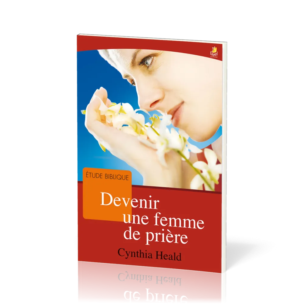 Devenir une femme de prière