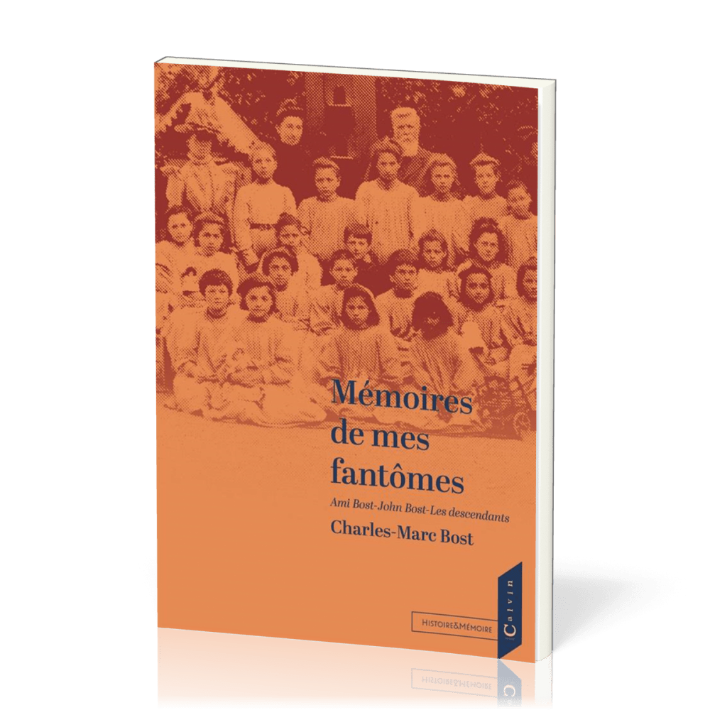 Mémoires de mes fantomes - Ami Bost - John Bost - Les descendants