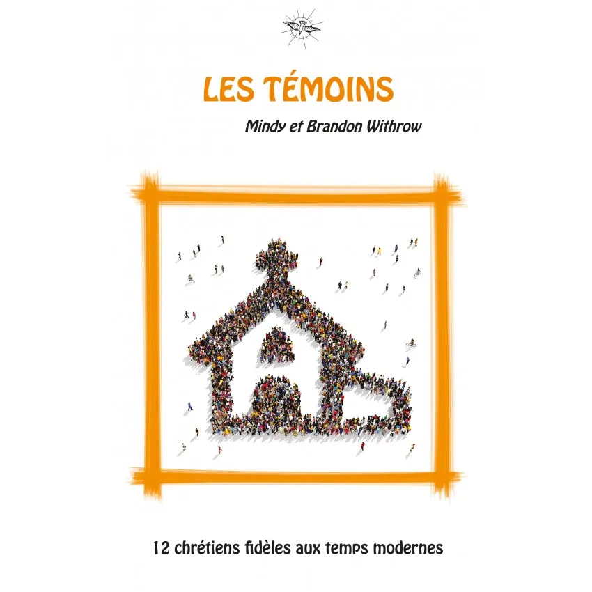 Témoins, Les - La chronique d'Ecclésia - vol 5