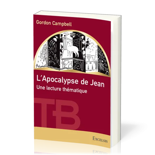 Apocalypse de Jean, L' - Une lecture thématique