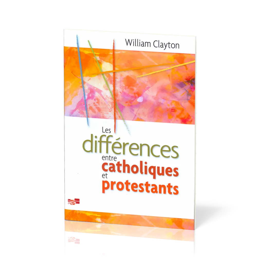 Différences entre catholiques et protestants, Les