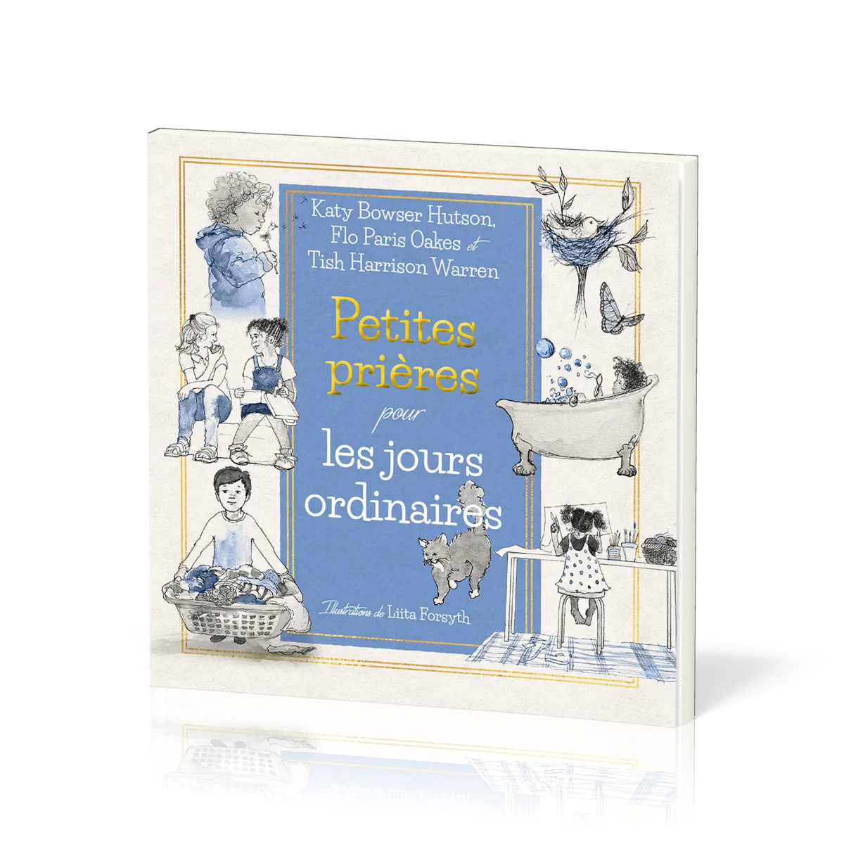 Petites prières pour les jours ordinaires