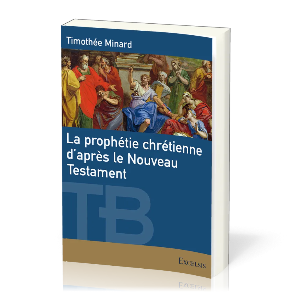 Prophétie chrétienne d’après le Nouveau Testament, La