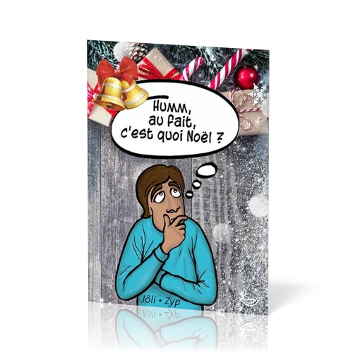 Humm, au fait, c'est quoi Noël ?