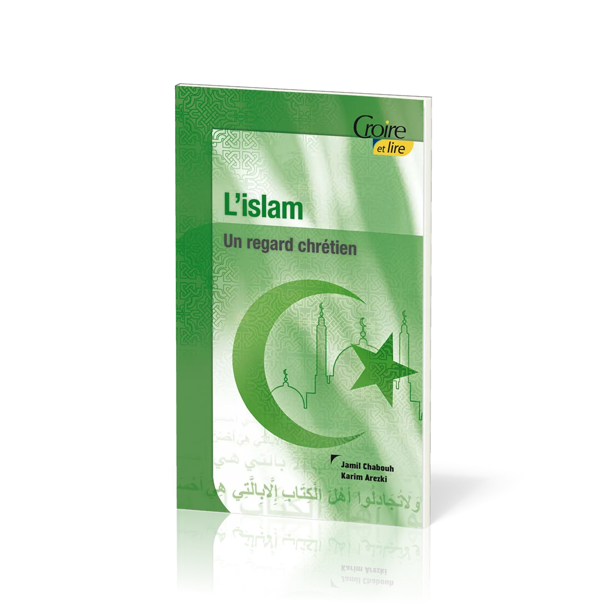 Islam, L' - Un regard chrétien