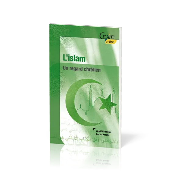Islam, L' - Un regard chrétien