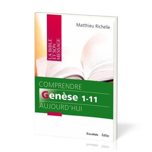 Comprendre Genèse 1-11 aujourd'hui