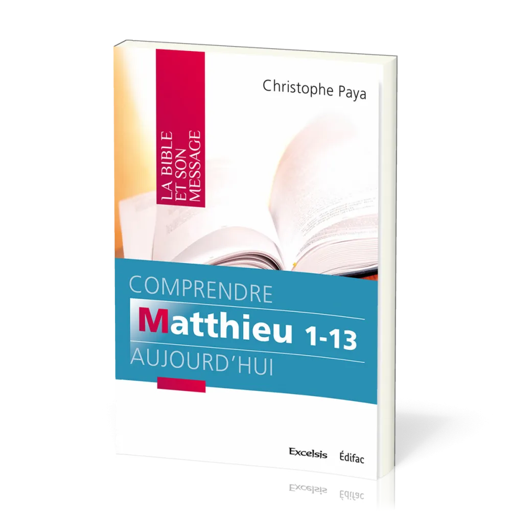 Comprendre Matthieu 1-13 aujourd'hui