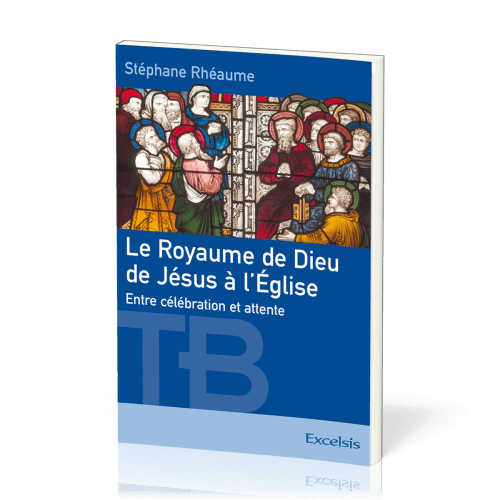 Royaume de Dieu de Jésus à l'Eglise, Le