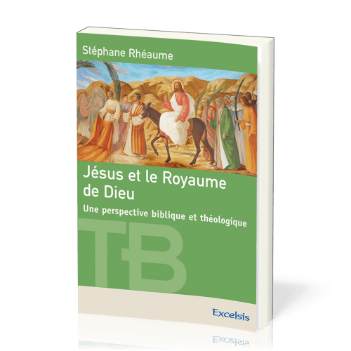 Jésus et le Royaume de Dieu