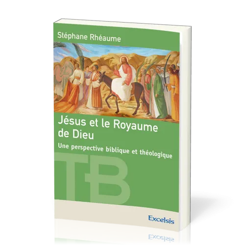 Jésus et le Royaume de Dieu