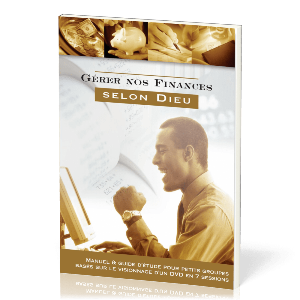 Gérer nos finances selon Dieu