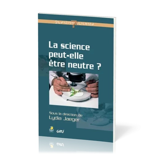 Science peut-elle être neutre ? La