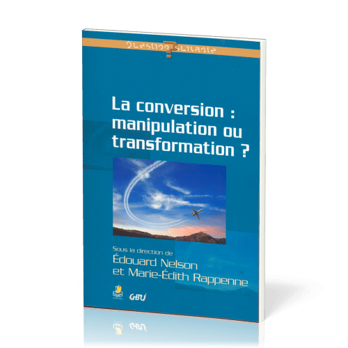 Conversion : manipulation ou transformation ?, La