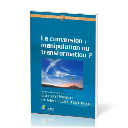 Conversion : manipulation ou transformation ?, La