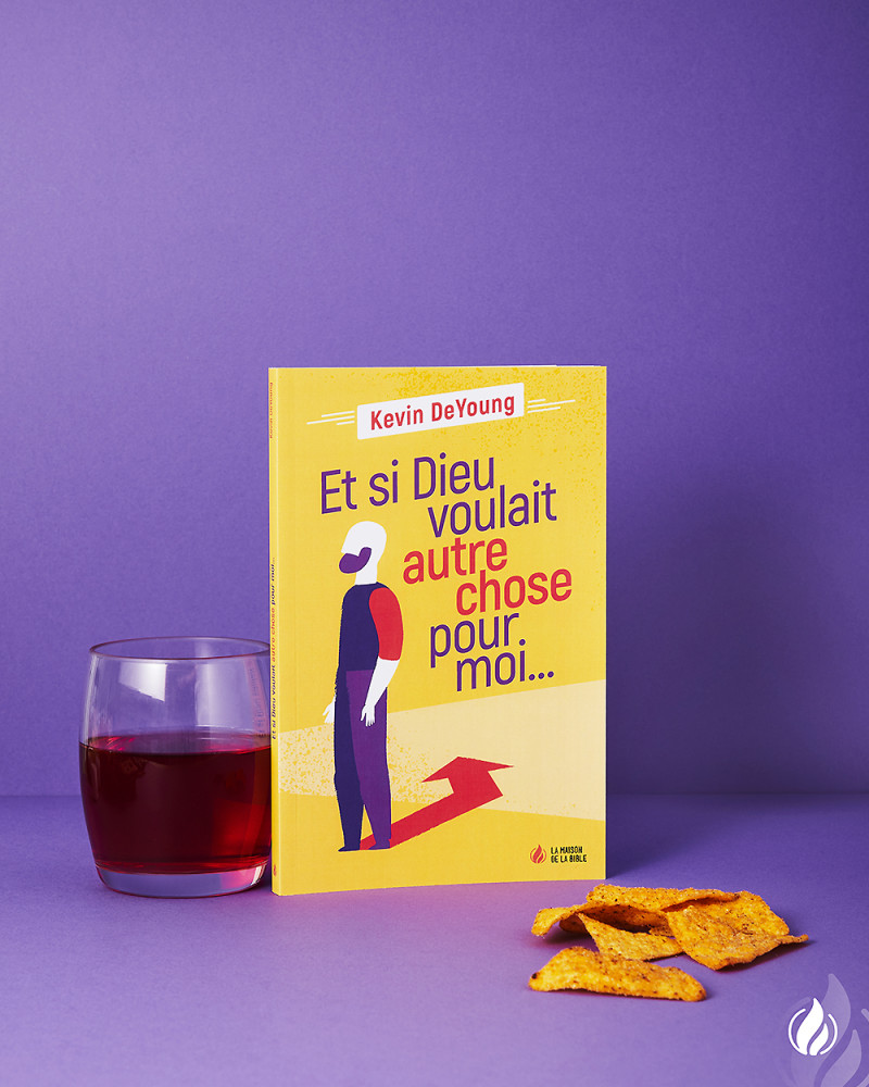 Et si Dieu voulait autre chose pour moi...