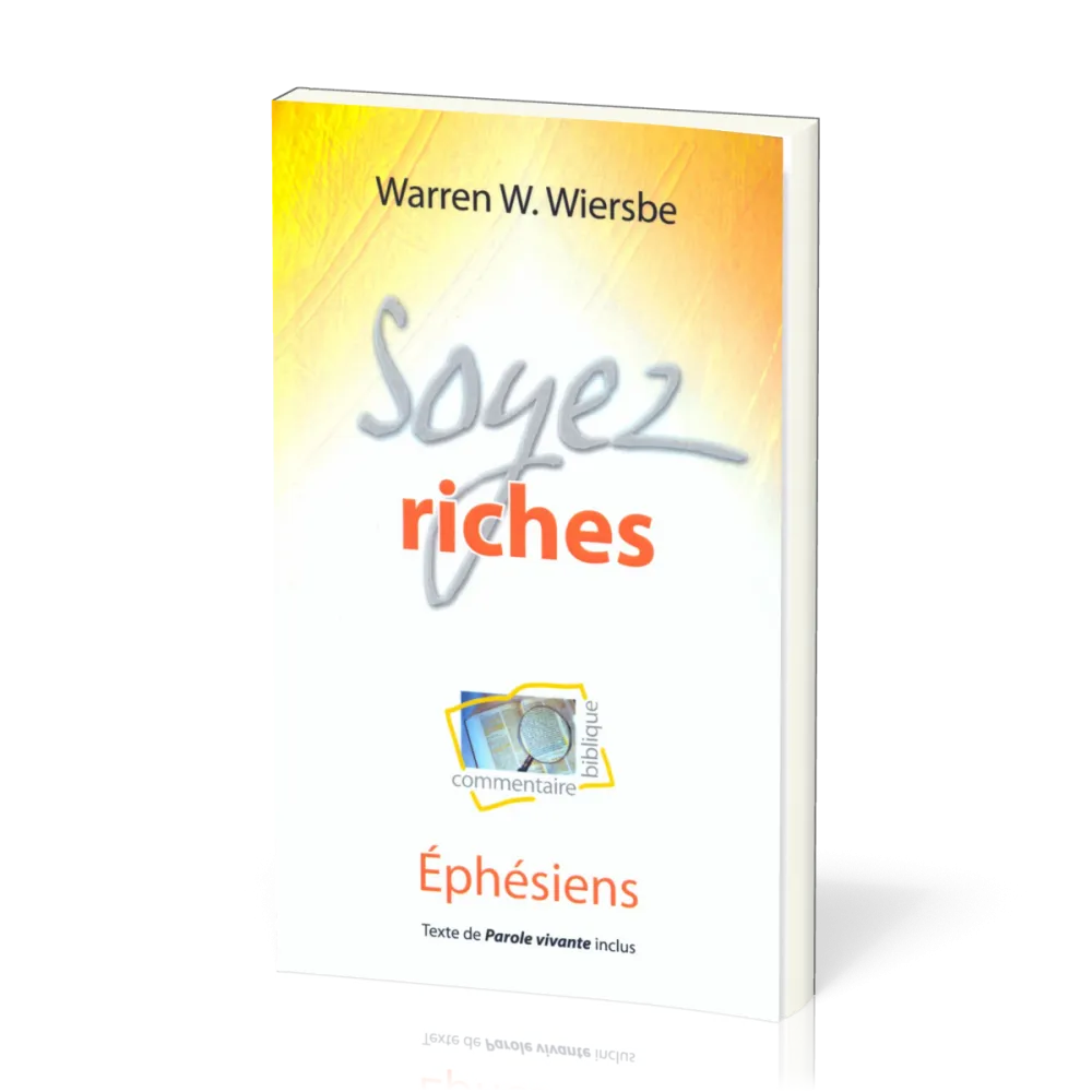 Soyez riches - Ephésiens