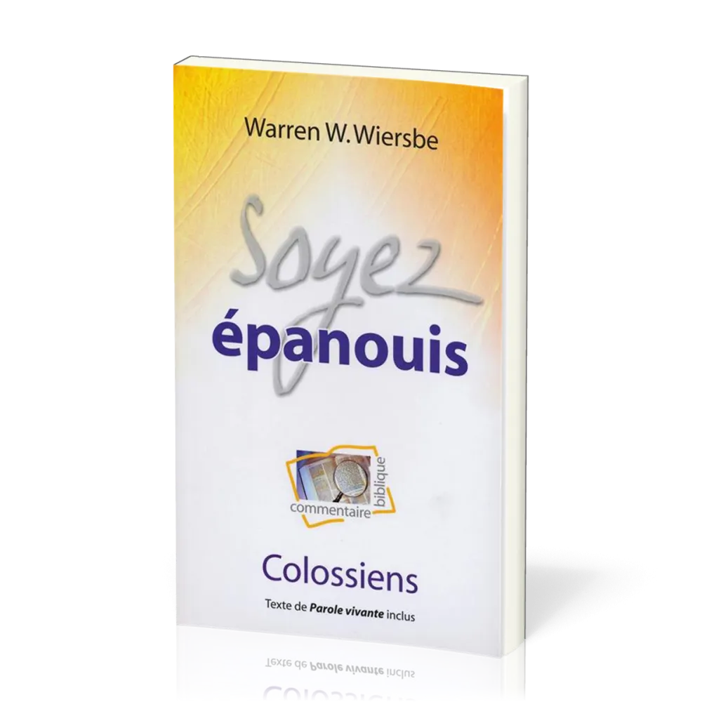 Soyez épanouis - colossiens