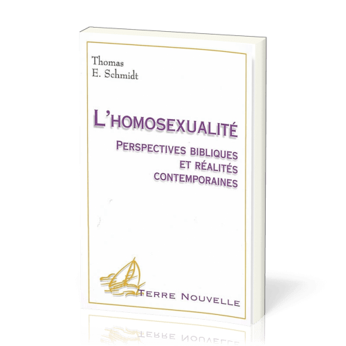 Homosexualité, L\', perspectives bibliques