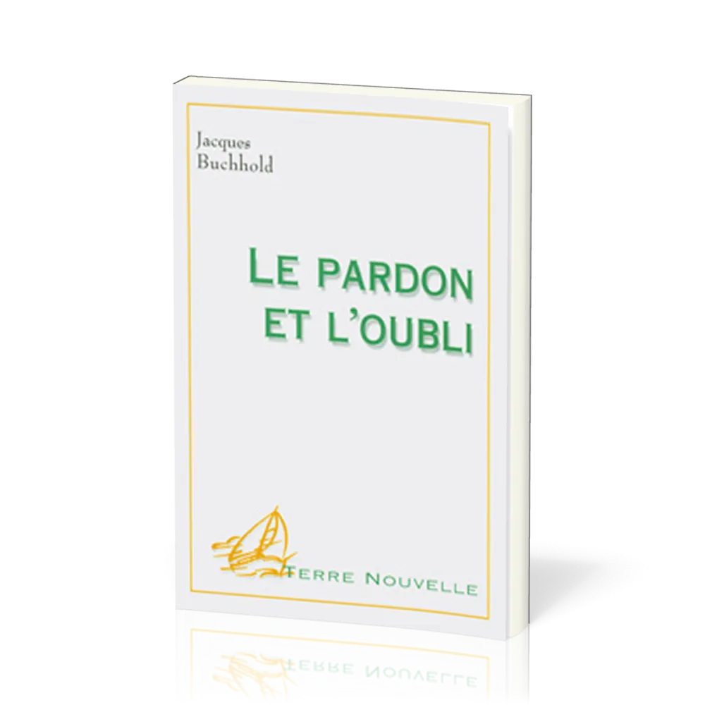 Pardon et l'oubli, Le