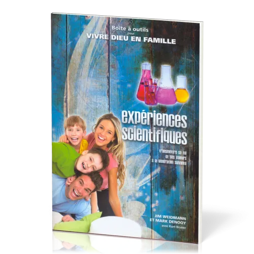 Expériences scientifiques - Boîte à outils pour vivre Dieu en famille