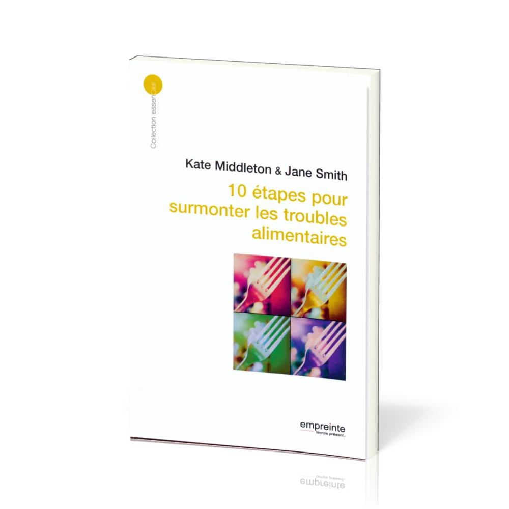 10 étapes pour surmonter les troubles alimentaires