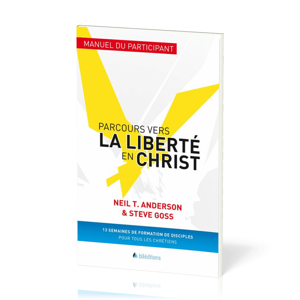 Parcours vers la liberté en Christ - Participant