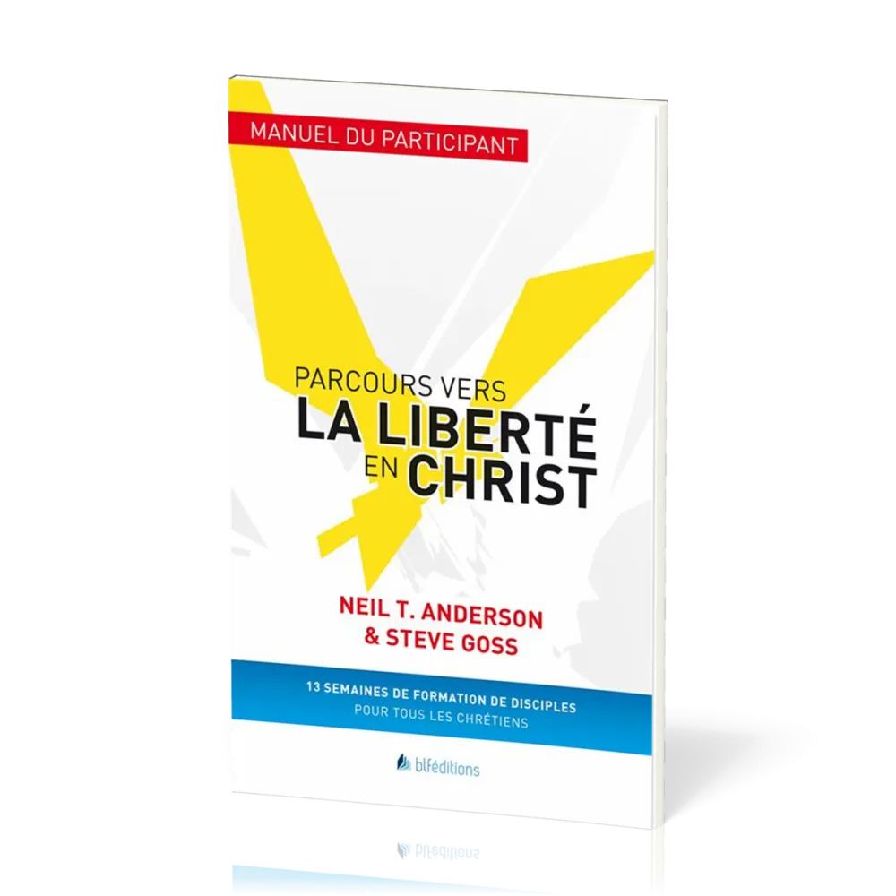 Parcours vers la liberté en Christ - Participant