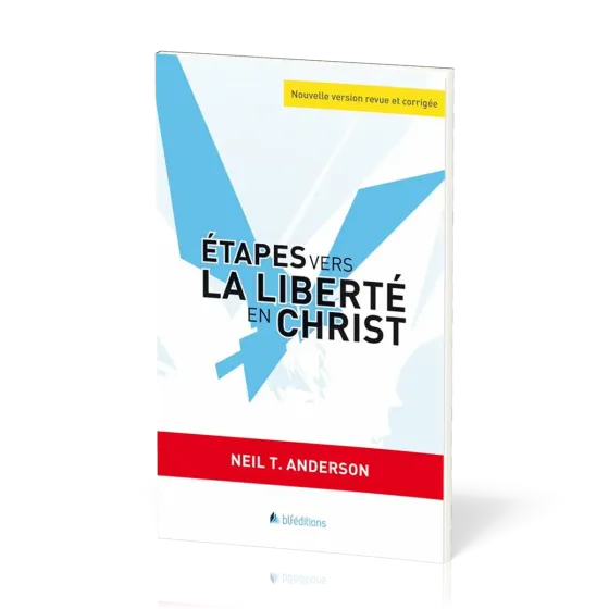 Etapes vers la liberté en Christ