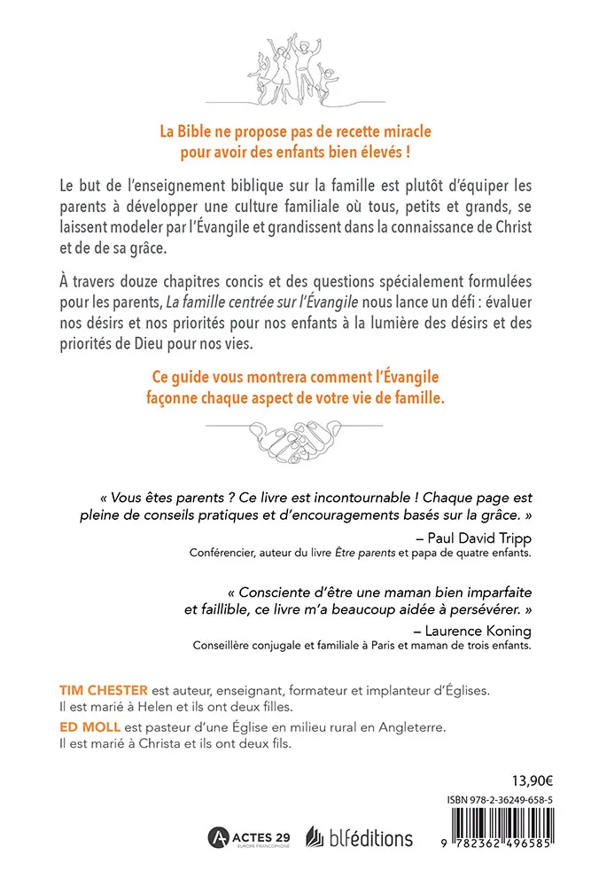 Parents centrés sur l’Evangile - Devenir une famille selon le coeur de Dieu