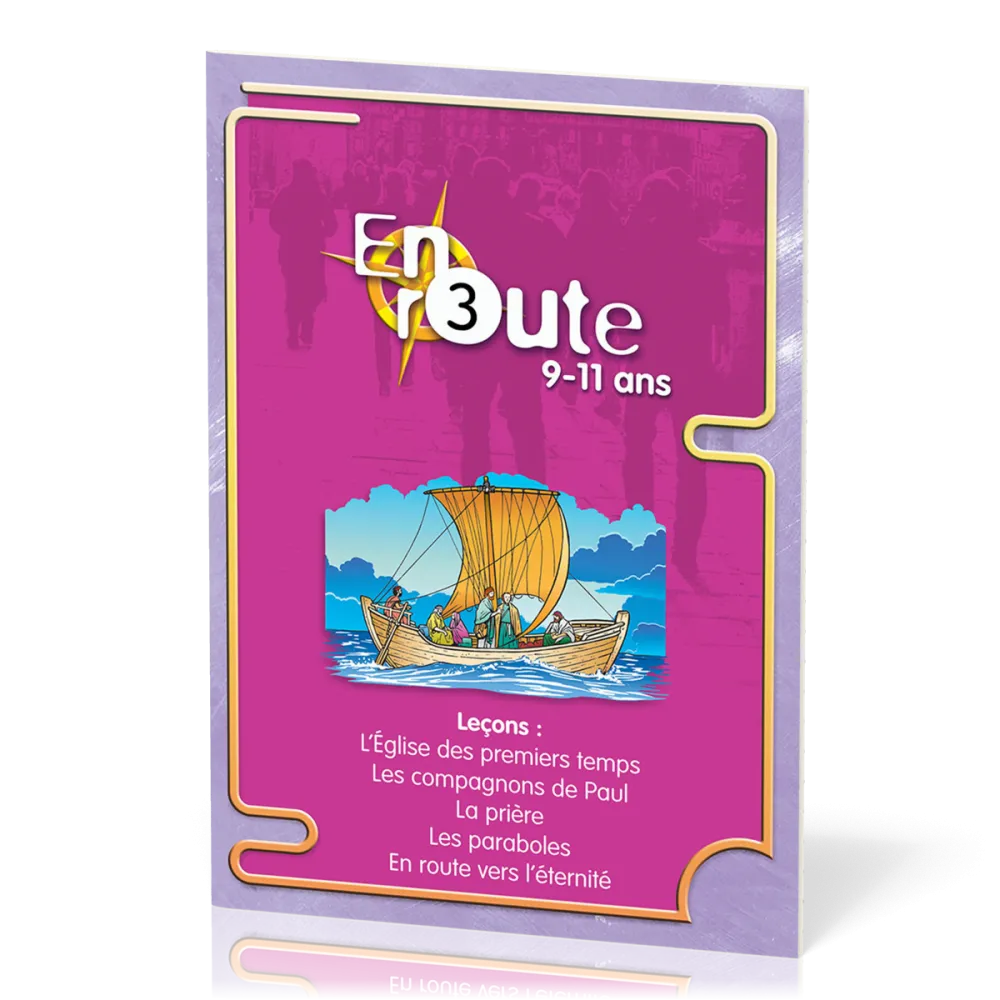 En route 3 : Eglise, Paul, prière, parab