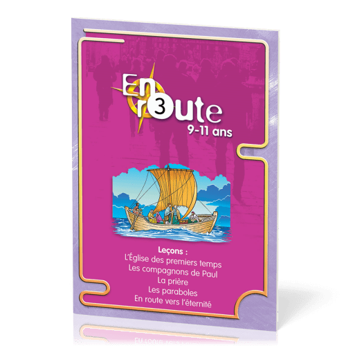 En route 3 : Eglise, Paul, prière, parab