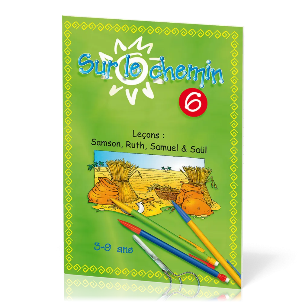 Sur le chemin 6 - Samson - Ruth - Samuel & Paul