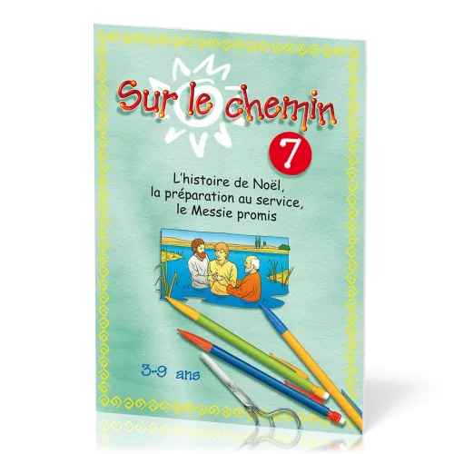 Sur le chemin 7 : Histoire de Noël