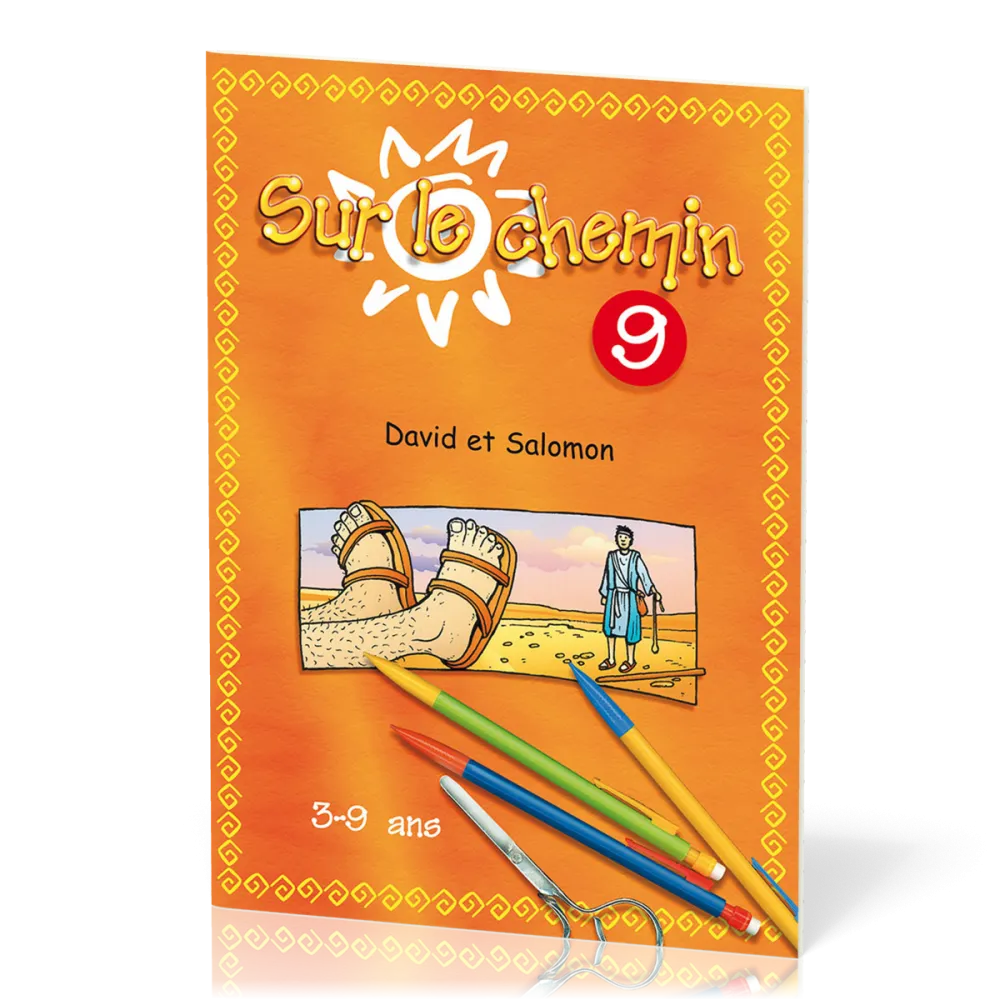 Sur le chemin 9 : David, Salomon