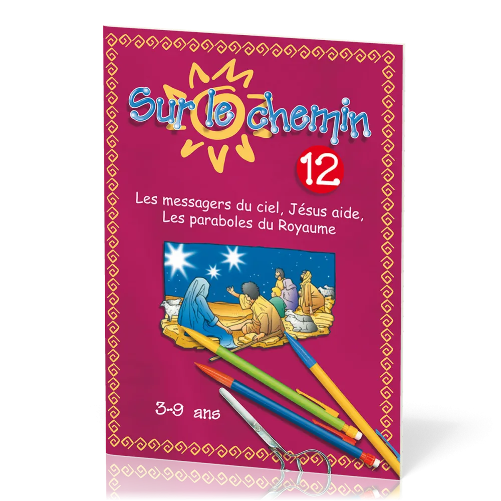 Sur le chemin 12 : Messagers du Ciel