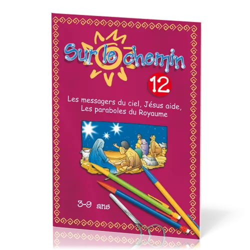 Sur le chemin 12 : Messagers du Ciel