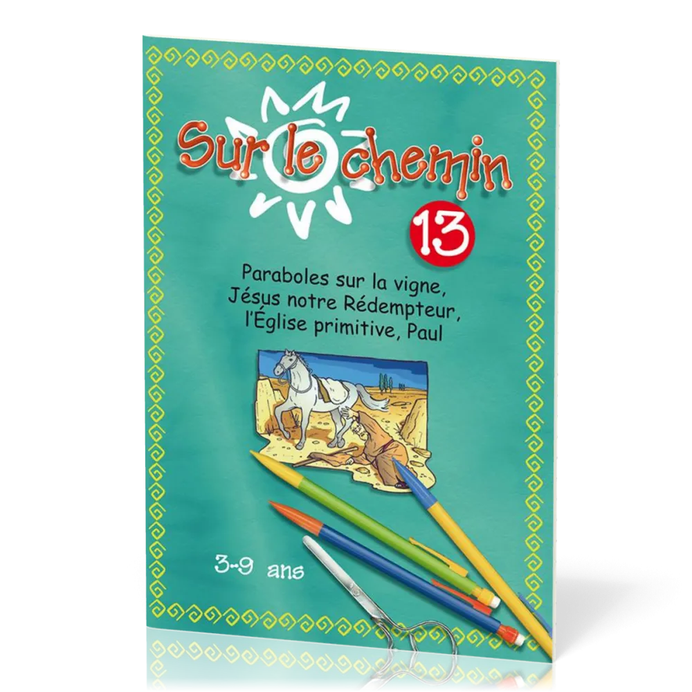Sur le chemin 13 - Parabole de la vigne...