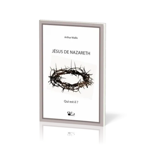 Jésus de Nazareth - Qui est-il ?