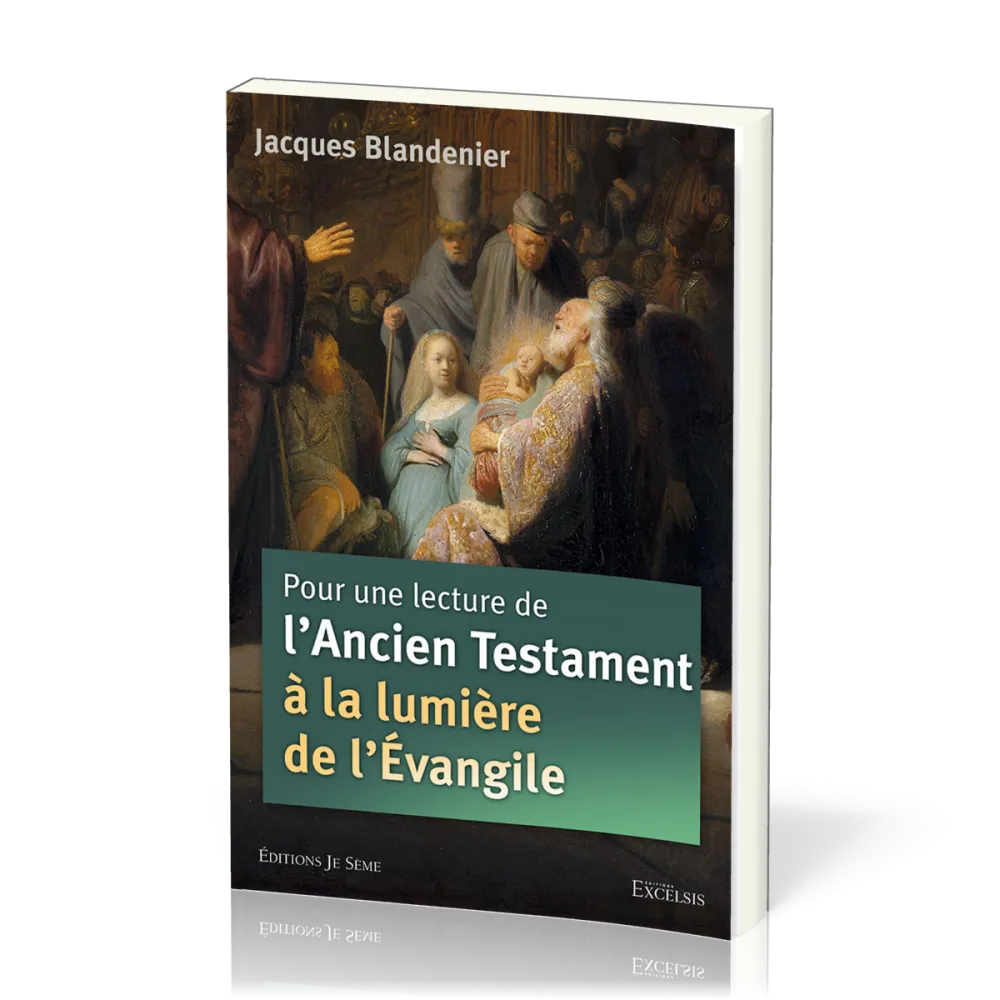 Pour une lecture de l'Ancien Testament à la lumière de l'Evangile