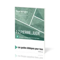 1-2 Pierre, Jude : 9 études à suivre seul ou en groupe